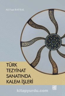 Türk Tezyinat Sanatında Kalem İşleri