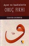 Ayet ve Hadislerle Oru&ccedil; Fıkhı
