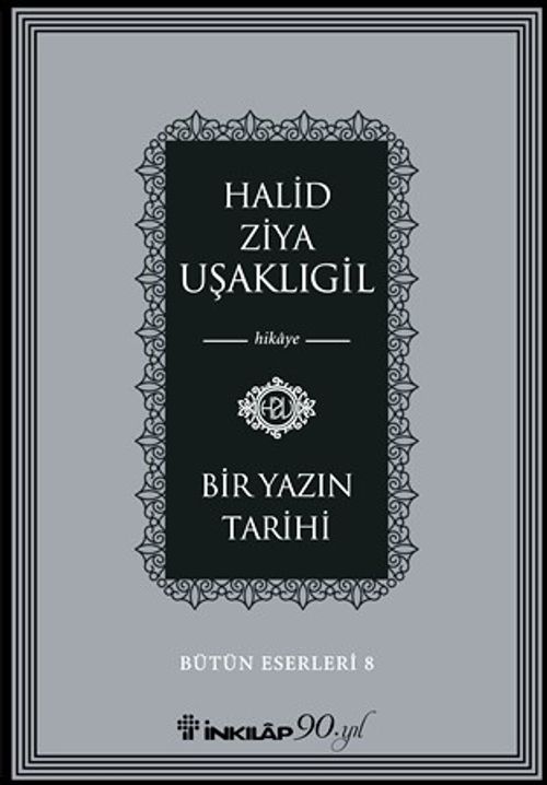 Bir Yazın Tarihi / Bütün Eserleri 8