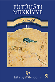 Fütuhat-ı Mekkiyye 14 - Muhyiddin İbn Arabi