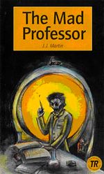 The Mad Professor (Teen Readers Level-1)
