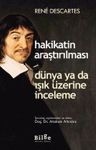 Hakikatin Araştırılması &amp; Dünya ya da Işık Üzerine İnceleme