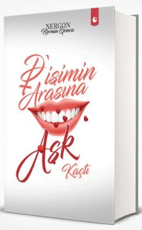 Dişimin Arasına Aşk Kaçtı