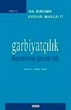 Garbiyat&ccedil;ılık & D&uuml;şmanlarının G&ouml;z&uuml;nden Batı