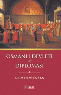 Osmanlı Devleti ve Diplomasi