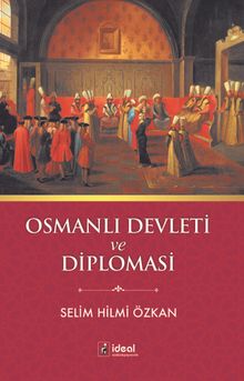 Osmanlı Devleti ve Diplomasi