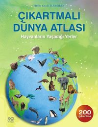 Çıkartmalı Dünya Atlası / Hayvanların Yaşadığı Yerler