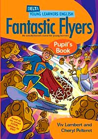 Fantastic Flyers Pupil's Book