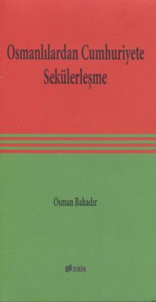 Osmanlılardan Cumhuriyete Sekülerleşme
