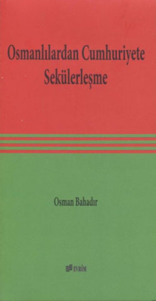 Osmanlılardan Cumhuriyete Sekülerleşme
