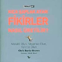 Kıça Şaplak Atan Fikirler Nasıl Üretilir