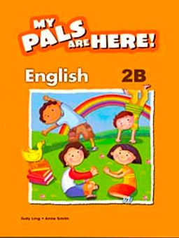 My Pals Are Here! English 2-B