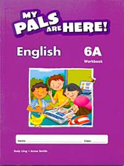 My Pals Are Here! English Workbook 6-A