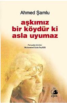 Aşkımız Bir Köydür ki Asla Uyumaz