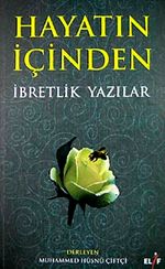 Hayatın İçinden İbretlik Yazılar