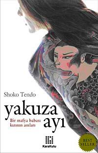 Yakuza Ayı & Bir Mafya Babası Kıznın Anıları