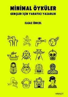 Minimal Öyküler Gençler İçin Yaratıcı Yazarlık