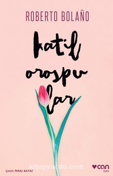 Katil Orospular - Roberto Bolano