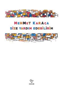 Size Yardım Edebilirim - Mehmet Karaca