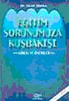Eğitim Sorunumuza Kuşbakışı