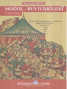 Moğol - Rus İlişkileri (1223 - 1341)