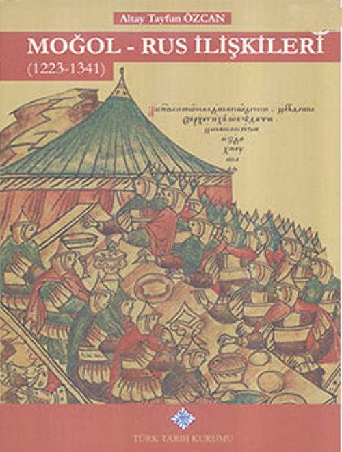 Moğol - Rus İlişkileri (1223 - 1341)