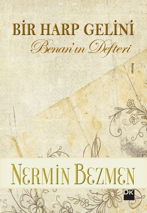Bir Harp Gelini & Benan'ın Defteri