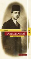 Şair Evlenmesi ve Se&ccedil;me Eserler
