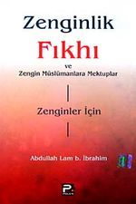 Zenginlik Fıkhı ve Zengin Müslümanlara Mektuplar