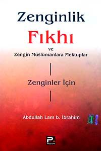 Zenginlik Fıkhı ve Zengin Müslümanlara Mektuplar