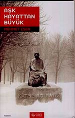 Aşk Hayattan Büyük