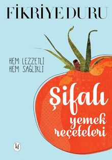 Şifalı Yemek Reçeteleri