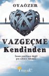 Vazge&ccedil;me Kendinden