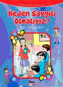 Neden Saygılı Olmalıyız?