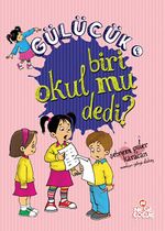 Biri Okul mu Dedi? / Gülücük 1
