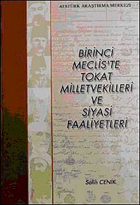 Birinci Meclis'te Tokat Milletvekilleri ve Siyasi Faaliyetleri