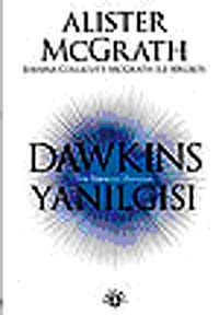 Dawkins Yanılgısı & Ateist Kökencilik ve İlahi Olanın Reddi