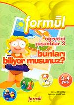 Okul Öncesi 3-4 Yaş: Öğretici Yaşantılar-3 (Bunları Biliyor Musunuz?)