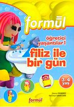 Okul Öncesi 3-4 Yaş: Öğretici Yaşantılar-1 (Filiz ile Bir Gün)