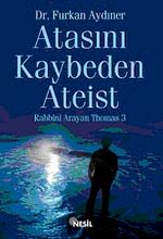Atasını Kaybeden Ateist & Rabbini Arayan Thomas -3