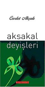 Aksakal Deyişleri