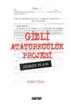 Gizli Atatürkçülük Projesi & Ataköy Planı