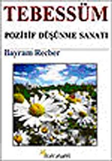 Tebessüm & Pozitif Düşünme Sanatı