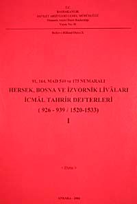 91-164 Mad 540 ve 173 Numaralı Hersek, Bosna ve İzvornik Livaları İcmal Tahrir Defterleri I