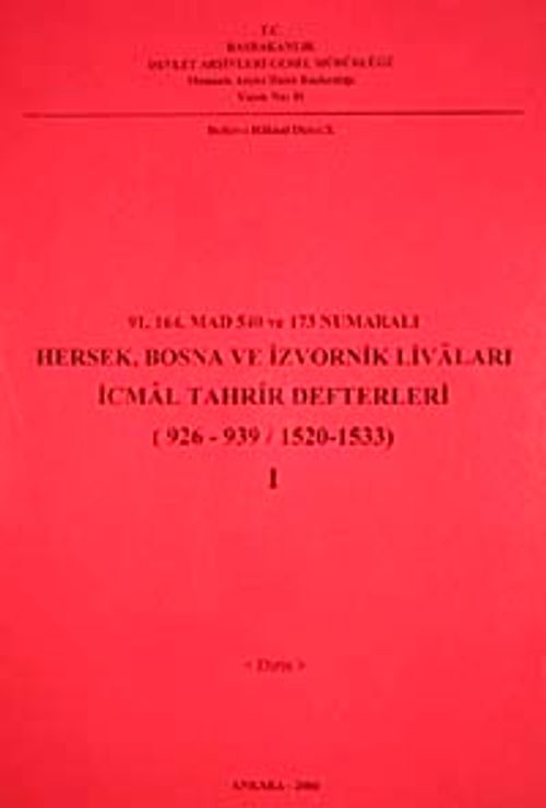 91-164 Mad 540 ve 173 Numaralı Hersek, Bosna ve İzvornik Livaları İcmal Tahrir Defterleri I