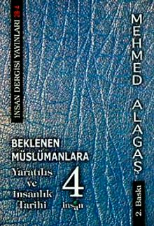 Beklenen Müslümanlara-4 & Yaratılış ve İnsanlık Tarihi