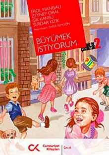 Büyümek İstiyorum & Biz de Çocuktuk 2