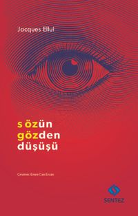 Sözün Gözden Düşüşü