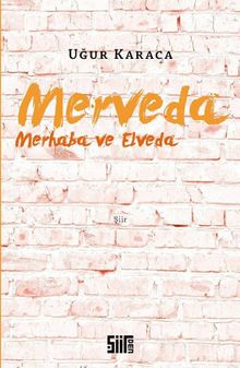 Merveda & Merhaba ve Elveda