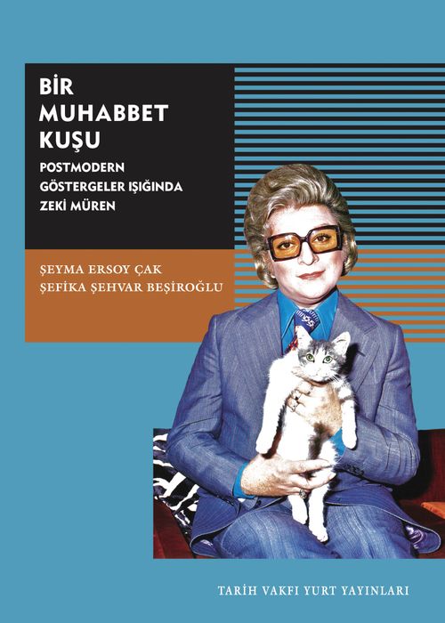 Bir Muhabbet Kuşu &  Postmodern Göstergeler Işığında Zeki Müren